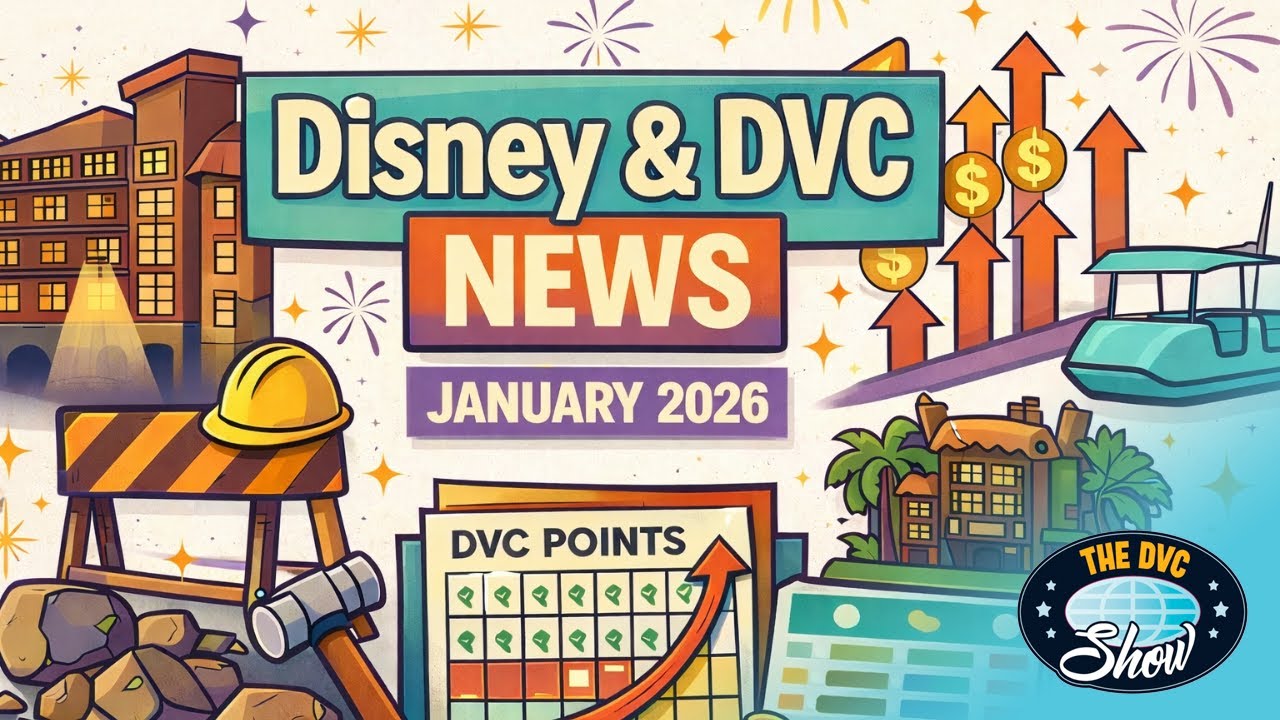 January 2026 DVC News Update | Refurbs, Policies, Price Increases, and MORE!