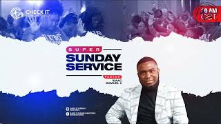 Super Sunday Service | Pastor Isaac Samuel II