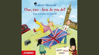 Video thumbnail of "Robert Metcalf - One, Two - How Do You Do?"