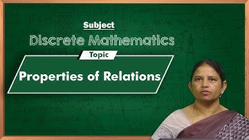 LEC23| Discrete Mathematics | Properties of Relations by Dr. K. Pushpa Rani