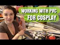 Working with PVC for Cosplay