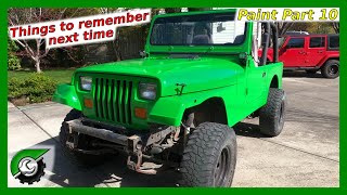 What I learned painting my Jeep: Jeep Paint Part 10