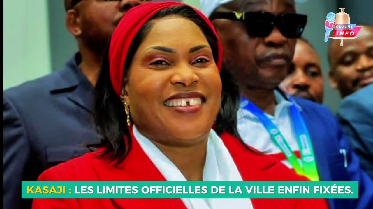 ENFIN LA VILLE DE KASAJI RETROUVE SES LIMITES OFFICIELLEMENT.