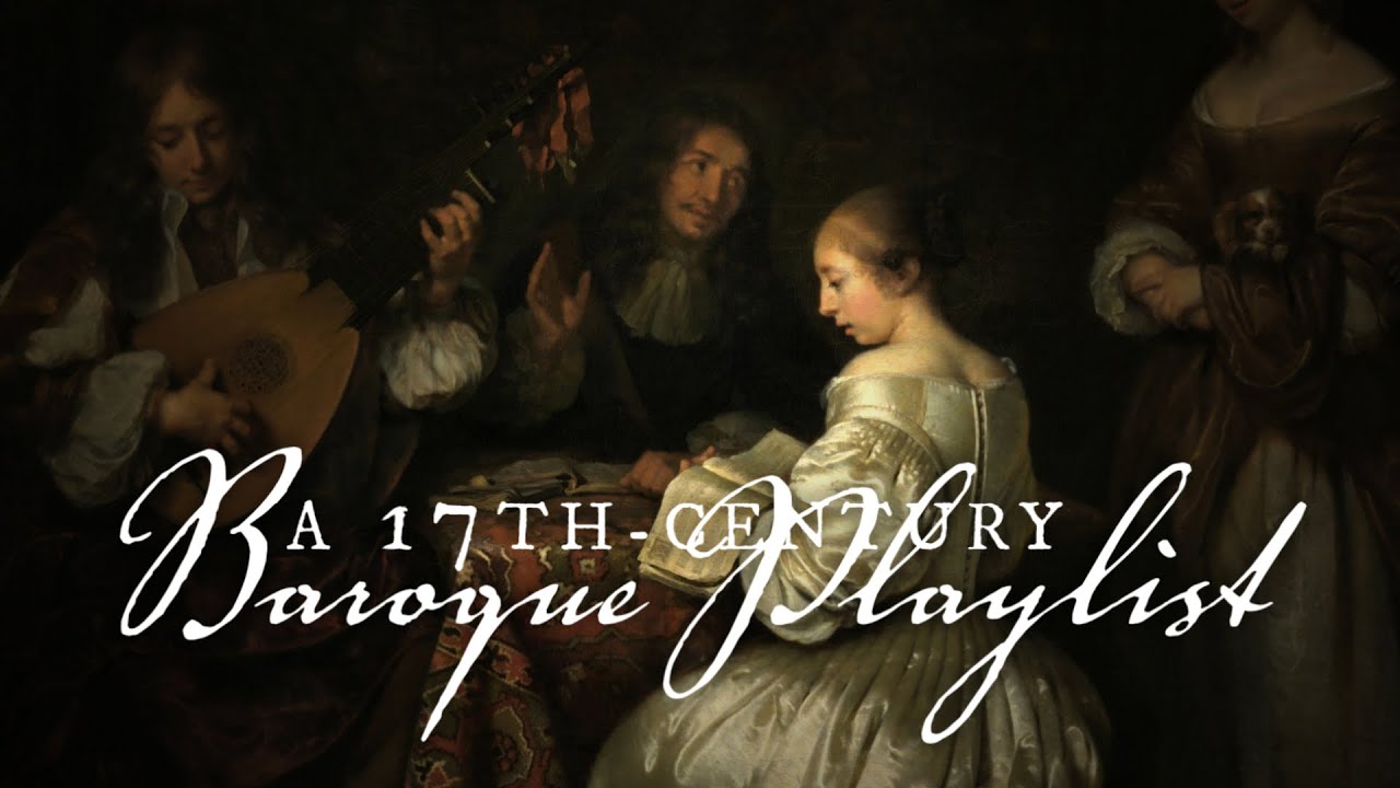 A 17th Century Baroque Playlist | Baroque Music