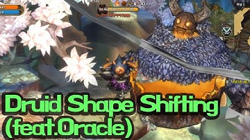 [TOS] Druid Shape Shifting (feat.Oracle)