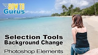 How You Can Use Photoshop Elements Selection Tools Tutorial Background Change screenshot 1