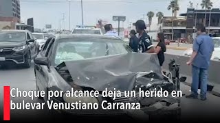 Choque por alcance deja un herido en bulevar Venustiano Carranza