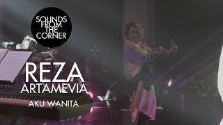 Vignette de la vidéo "Reza Artamevia - Aku Wanita | Sounds From The Corner Live #30"