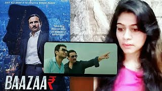 Baazaar - Officia Trailer | Saif Ali Khan, Rohan Mehra, Radhika A, Chitrangda S | Smile With Garima