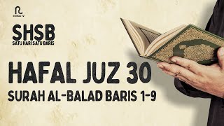 SHSB - Juz 30 Muroja'ah Surah Al-Balad Baris 1-9 || Ruwas TV