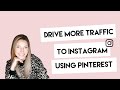 How I drive more traffic to my Instagram with Pinterest