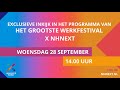 Het grootste werkfestival x nhnext exclusieve inkijk in het programma