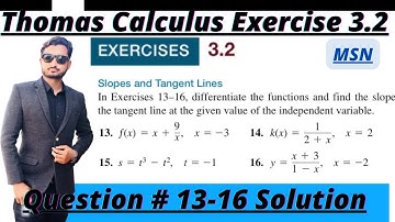 Thomas Calculus Exercise 3.2 Question # 13-16 solution||Slopes and Tangent Lines| MSN Mathematician|