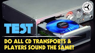 TEST: Do all CD transports \u0026 players sound the same?
