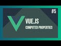 Let&#39;s Learn VueJS #5 - Computed Properties