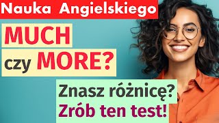 Kiedy używamy 'Much', a kiedy 'More'? - Testuj swoją wiedzę i naucz się różnicy!