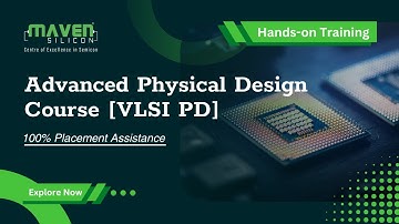 Advanced Physical Design Course [VLSI PD] - Maven Silicon