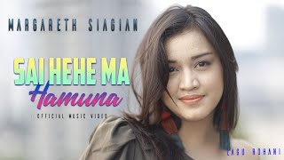 Margareth Siagian - Sai Hehe Ma Hamuna (Official Lyric Video)