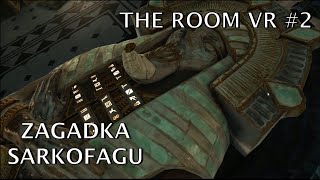 Grysław VR - Gramy w The Room VR, odcinek 2. Zagadka sarkofagu