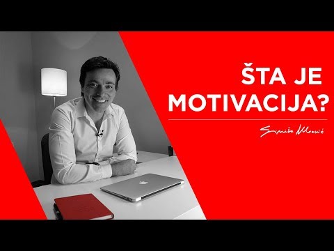 Video: Šta Je Motivacija