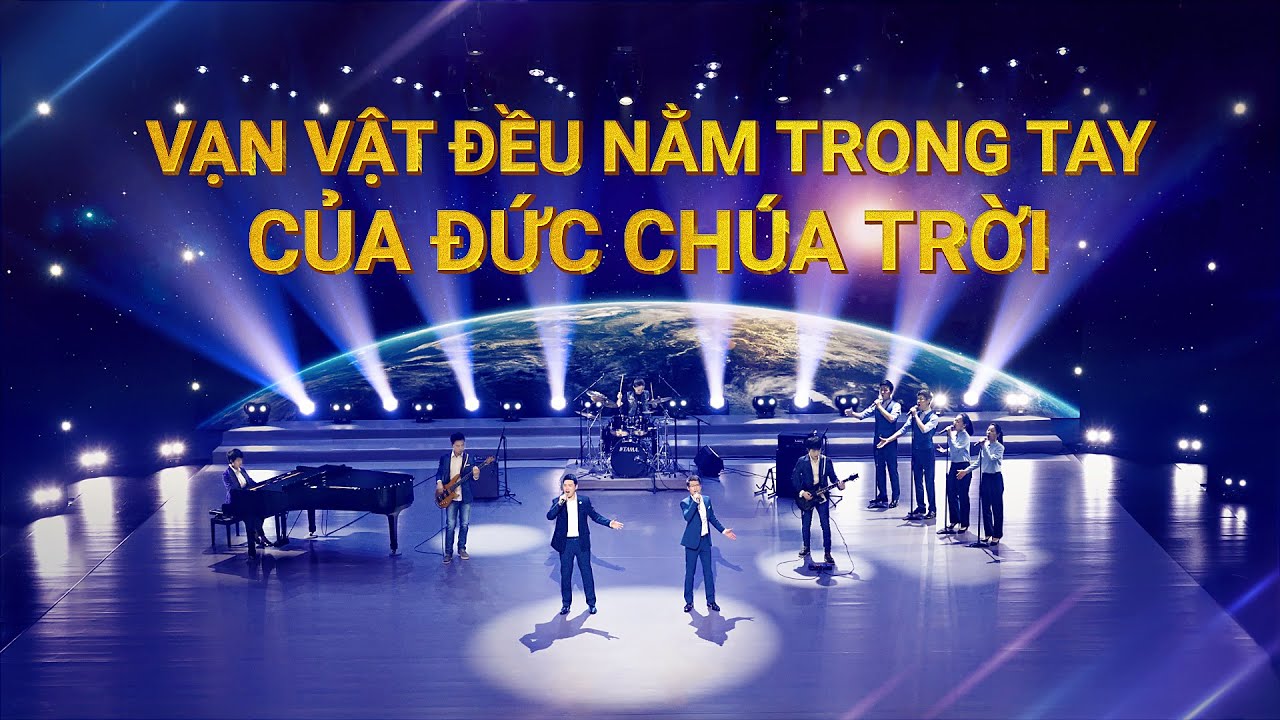 Thánh Ca Cơ Đốc | Vạn vật đều nằm trong tay của Đức Chúa Trời