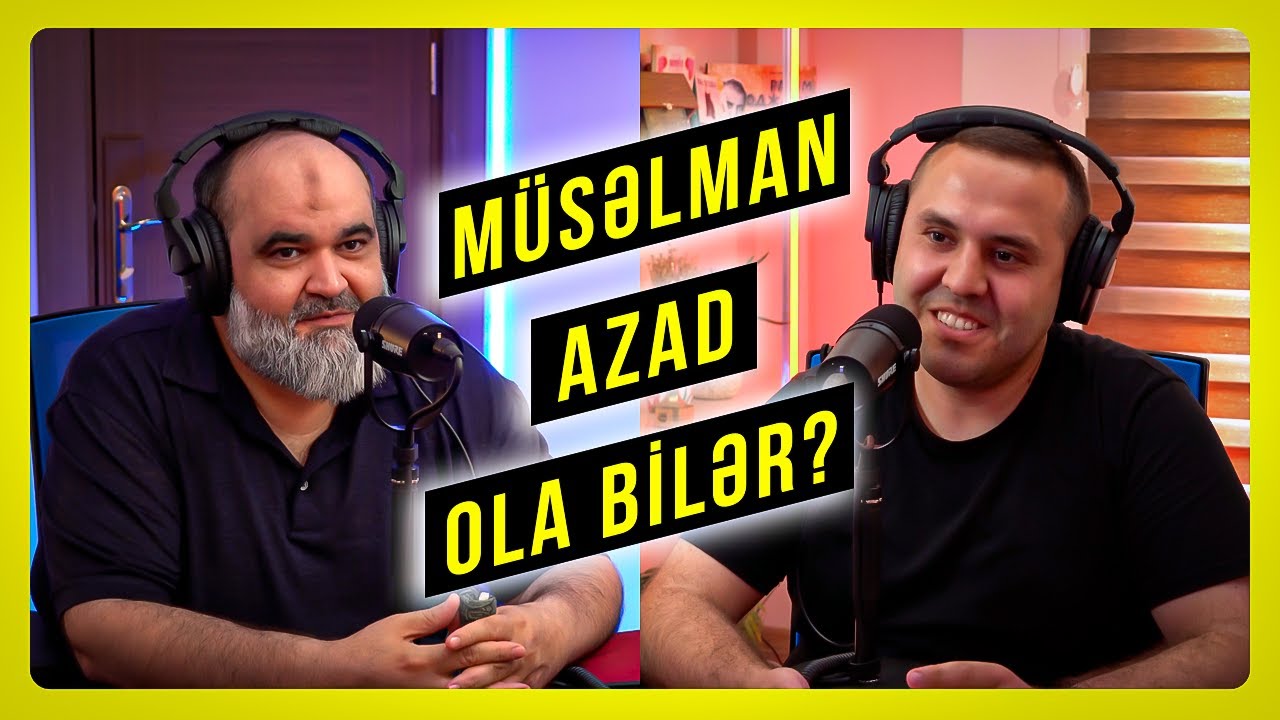 Müsəlman azad ola bilər? | Axund Azər Sani