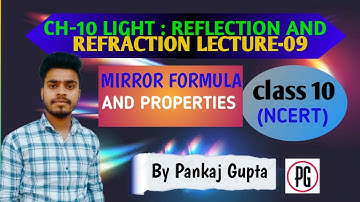 CH-10 |  LIGHT REFLECTION AND REFRACTION | LECTURE -09 | #class10 #science #pankajgupta #reflection