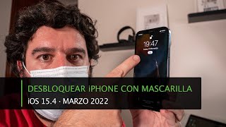 ¿Cómo desbloquear el iPhone con mascarilla? [iOS 15.4] - YouTube