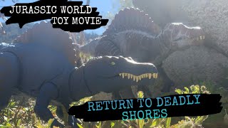 Jurassic World Toy Movie Return To Deadly Shores 