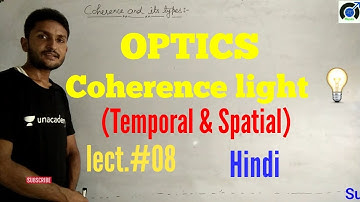 Spatial and temporal coherence