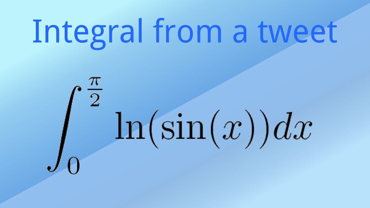 How to compute this integral? ln(sin(x)) YouTube