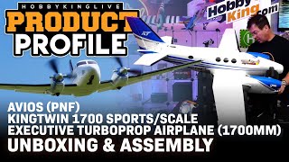 Avios (PNF) KingTwin 1700 Sports/Scale Executive Turboprop Airplane (1700mm) - Unboxing &amp; Assembly
