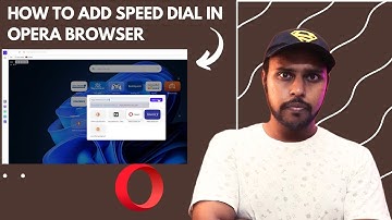 How to add speed dial in opera browser | add speed dial on opera browser