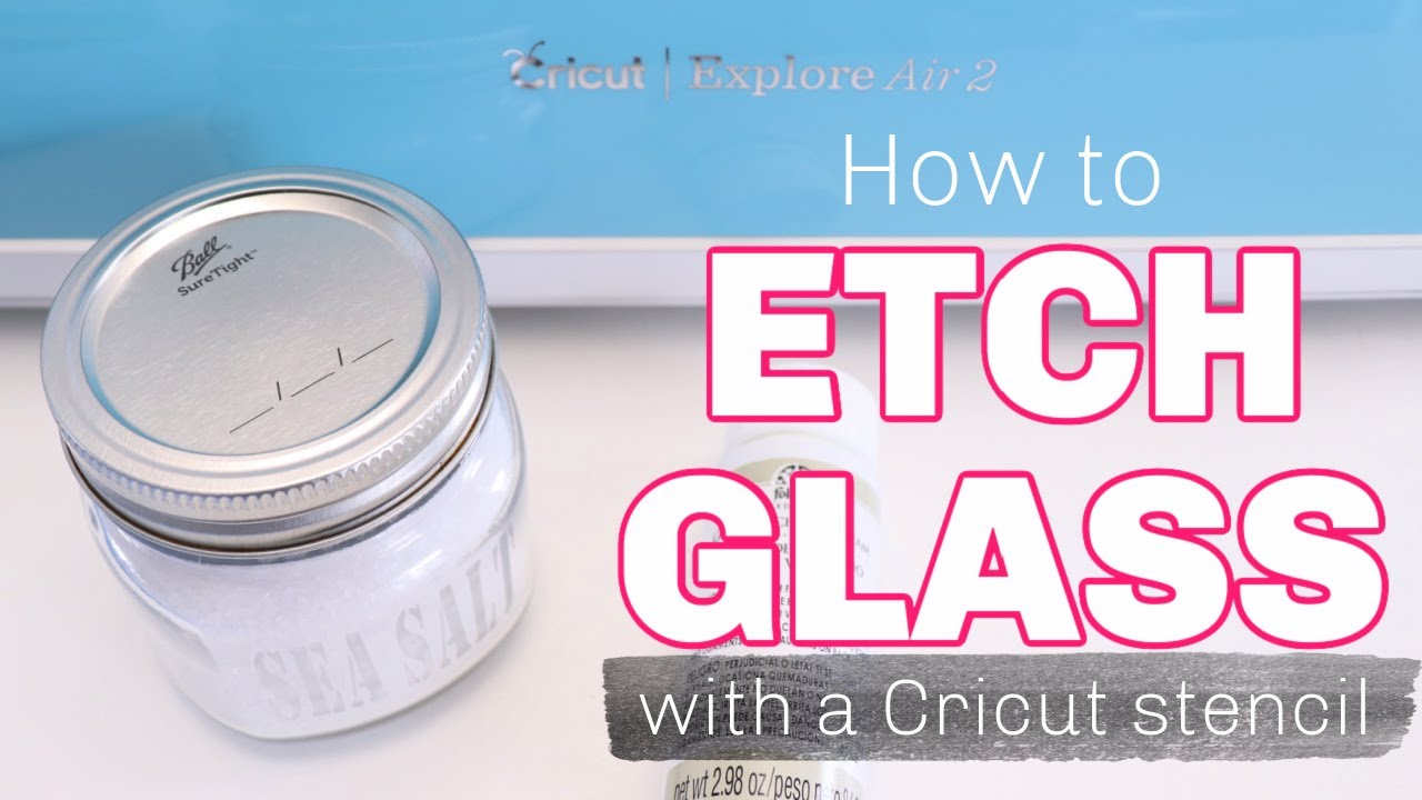 How to Etch Glass using a Cricut Stencil 