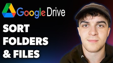 How to Sort Folders and Files Google Drive (Full 2025 Guide)