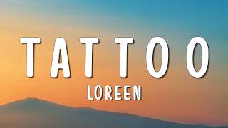 Loreen - Tattoo (Lyrics)