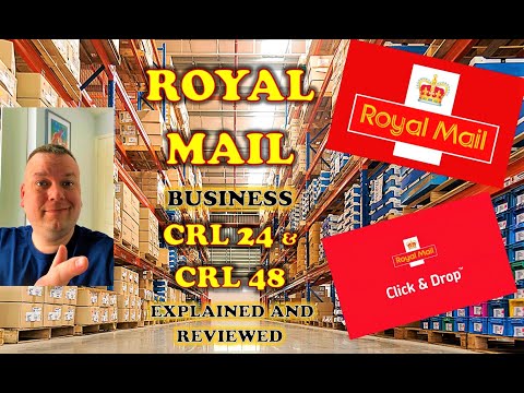 Royal Mail Business Account CRL 24 and 48 Explained and Reviewed