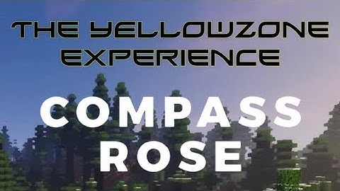 Compass Rose: the YellowZone Experience!