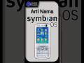 Arti Nama Symbian #quicktechid #smartphone #symbian #nokia