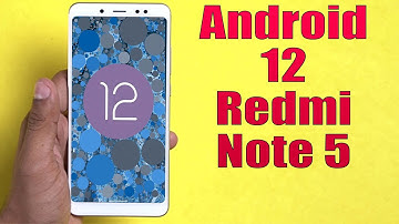 Install Android 12 on Redmi Note 5 (AOSP ROM) - How to Guide!