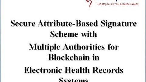 Secure Attribute-Based Signature Scheme with Multiple Authorities for Blockchain