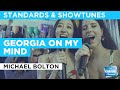 Georgia On My Mind : Michael Bolton | Karaoke with Lyrics