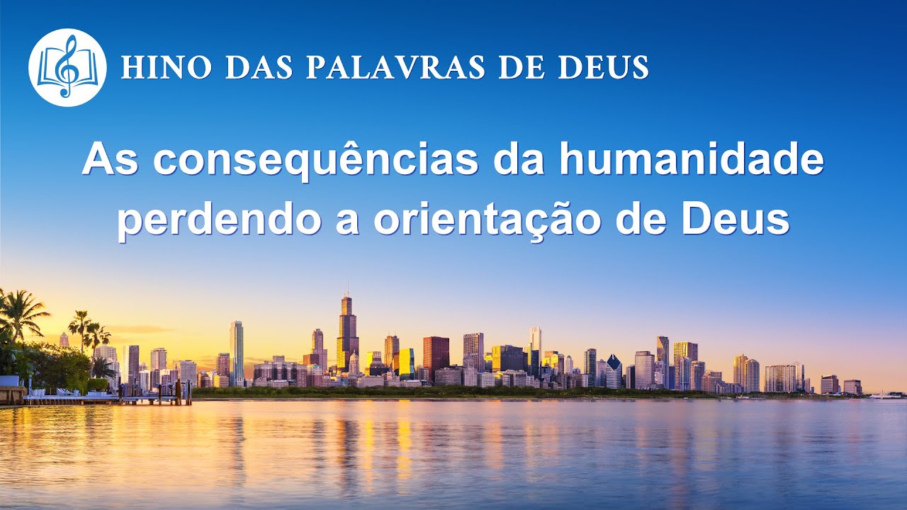 Música gospel 2020 "As consequências da humanidade perdendo a orientação de Deus"