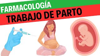 Farmacología Del Trabajo De Parto