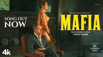 MAFIA (Official Music Video) | 51 GLORIOUS DAYS | ‪@YoYoHoneySingh‬ | Nargis Fakhri | Bhushan Kumar