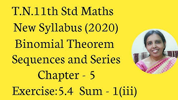 T,N.11th Maths Exercise 5.4-1(iii) | BINOMIAL THM SEQUENGE&SERIES CHAPTER-5