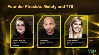 Founder Fireside: Metafy and Seven Seven Six