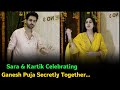 Sara Ali Khan and Kartik Aryan are Celebrating Ganesh Chaturthi Together