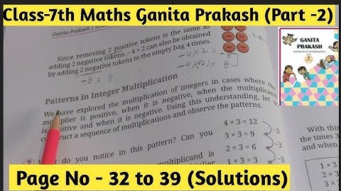 Class 7 Maths |Ganita Prakash Part 2| Chapter 2 Operation with Integers | Page No - 32to39|Solutions