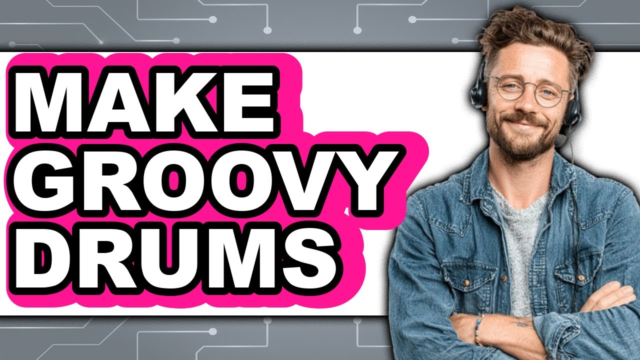 How to Make Groovy Drums - Full Guide - YouTube